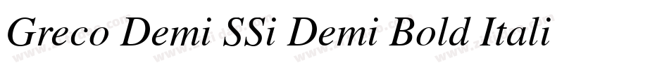 Greco Demi SSi Demi Bold Italic字体转换